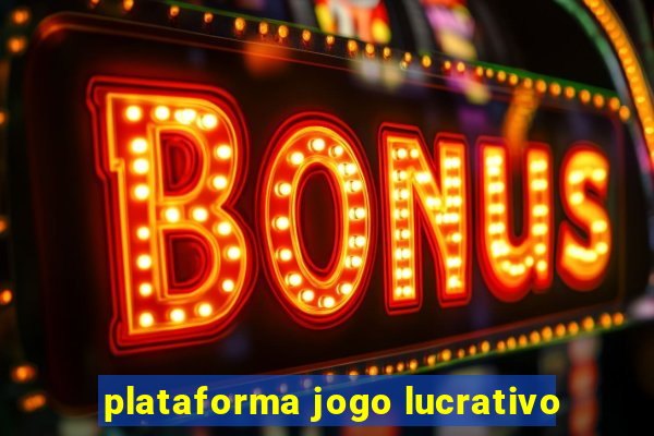 plataforma jogo lucrativo